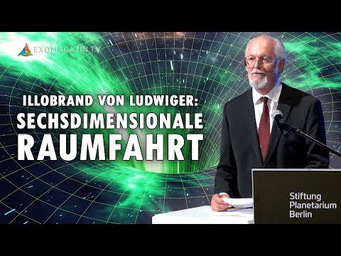 Sechsdimensionale Raumfahrt: Der UFO-Antrieb der Zukunft - Illobrand von Ludwiger 2018