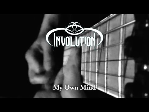 Involution - My Own Mind (Official Video)